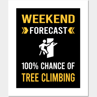 Weekend Forecast Tree Climbing Climber Posters and Art